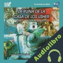 Audiolibro La Ruina de la Casa de los Usher y Otros Cuentos Terrorificos Edgar Allan Poe