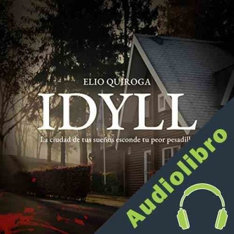 Audiolibro Idyll Elio Quiroga
