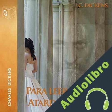 Audiolibro Para leer al atardecer Charles Dickens