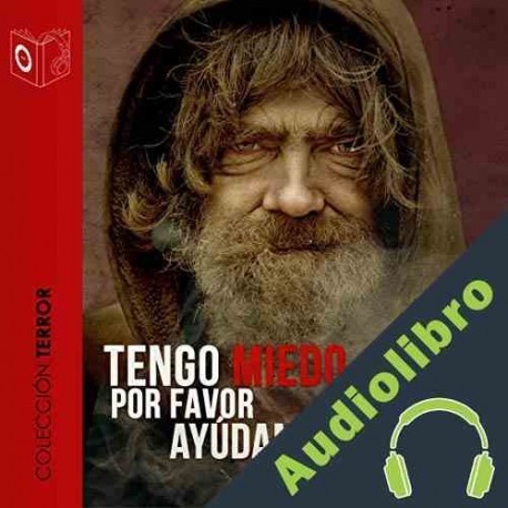 Audiolibro Tengo miedo, por favor ayúdame Ralph Barby