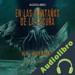 Audiolibro En las montanas de la locura Howard Phillips Lovecraft