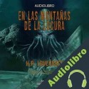 Audiolibro En las montanas de la locura Howard Phillips Lovecraft