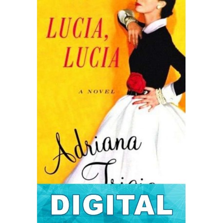 Lucía, Lucía Adriana Trigiani