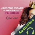 Audiolibro ¿Que pasó cuando se terminaron las perdices? Gema Tacón
