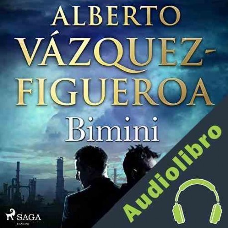 Audiolibro Bimini Alberto Vázquez Figueroa