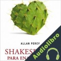 Audiolibro Shakespeare para enamorados Allan Percy