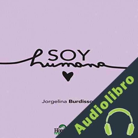 Audiolibro Soy humana: Poesías Jorgelina Burdisso