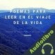 Audiolibro Poemas para Leer en el Viaje de la Vida Luis Feliz