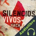 Audiolibro Silencios vivos Nach