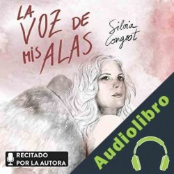 Audiolibro La voz de mis alas Silvia Congost Provensal