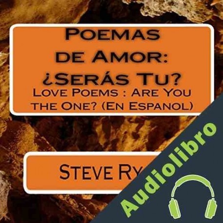 Audiolibro Poemas de Amor: ¿Seras Tu? Steve Ryan