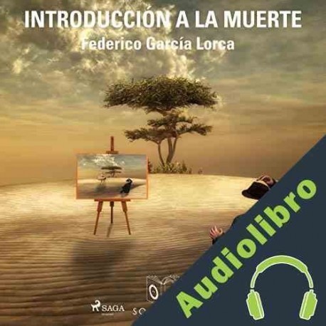 Audiolibro Introduccíon a la muerte Federico García Lorca