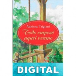 Todo empezó aquel verano Adriana Trigiani