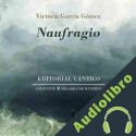 Audiolibro Naufragio Victoria García Gómez