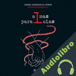Audiolibro Almas paralelas Daniel Barbadillo Dubón