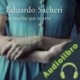 Audiolibro Lo mucho que te amé Eduardo Sacheri