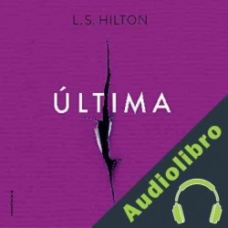 Audiolibro Última L.S. Hilton