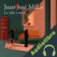 Audiolibro La vida a ratos Juan José Millás