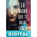 La mano que te da de comer A. J. Rich