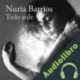Audiolibro Todo arde Nuria Barrios