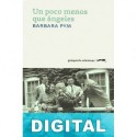 Un poco menos que ángeles Barbara Pym