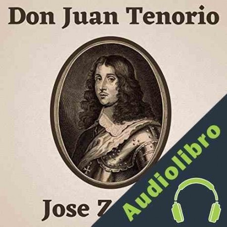 Audiolibro Don Juan Tenorio Jose Zorilla
