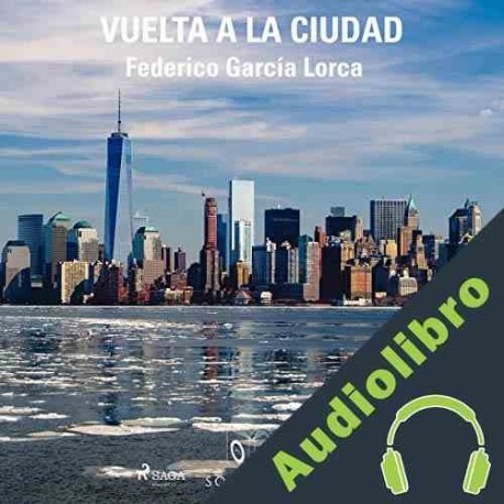 Audiolibro Vuelta a la ciudad Federico García Lorca