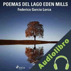 Audiolibro Poemas del lago Eden Mills Federico García Lorca