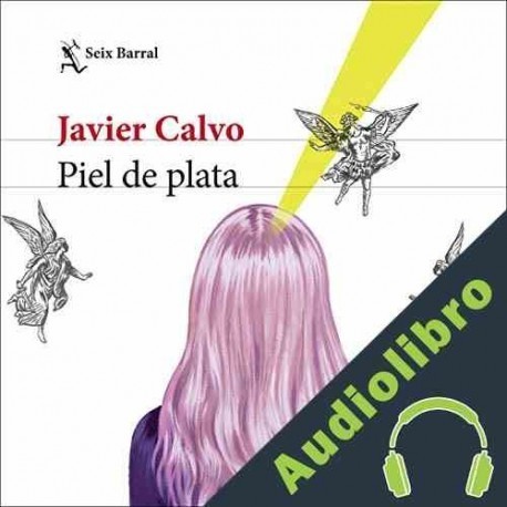 Audiolibro Piel de plata Javier Calvo Perales