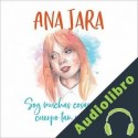 Audiolibro Soy muchas cosas en un cuerpo tan pequeño Ana Jara
