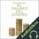 Audiolibro El triunfo del dinero Niall Ferguson
