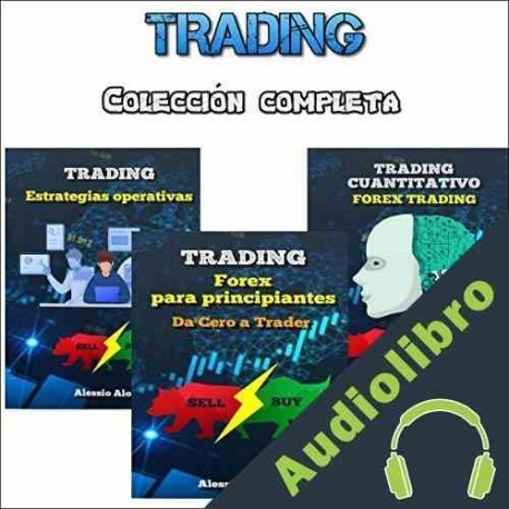 Audiolibro Trading: Manual Práctico Completo Forex Trading y Bolsa para Principiantes Alessio Aloisi