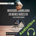 Audiolibro Inversión Inmobiliaria en Bienes Raíces en los Estados Unidos Brandon Hammond