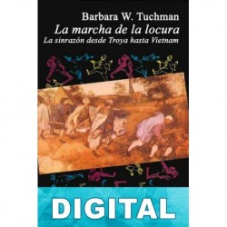 La marcha de la locura Barbara W. Tuchman