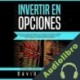 Audiolibro Invertir en Opciones David Reese