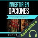 Audiolibro Invertir en Opciones David Reese