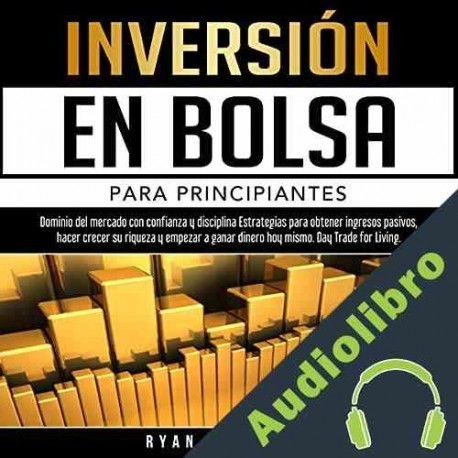 Audiolibro Inversión en bolsa para principiantes Ryan Martinez
