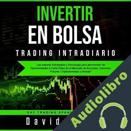 Audiolibro Invertir en Bolsa - Trading Intradiario David Reese