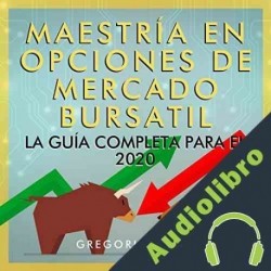 Audiolibro Maestría en Opciones de Mercado Bursatil Gregorio Avena