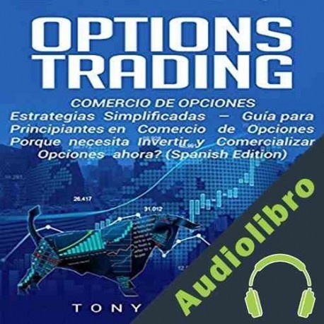 Audiolibro Options Trading Comercio de Opciones Tony Swing