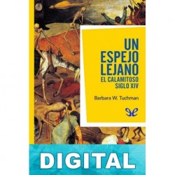 Un espejo lejano Barbara W. Tuchman