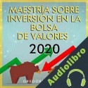 Audiolibro Maestría sobre inversión en la bolsa de valores 2020 Gregorio Avena