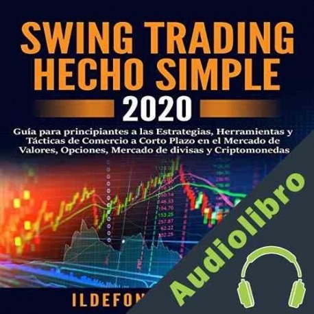 Audiolibro Swing Trading Hecho Simple Ildefonso Tardio