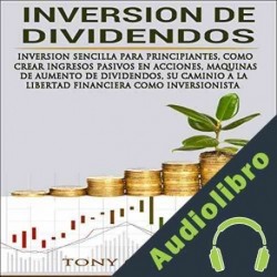 Audiolibro Inversion de Dividendos Tony Correra