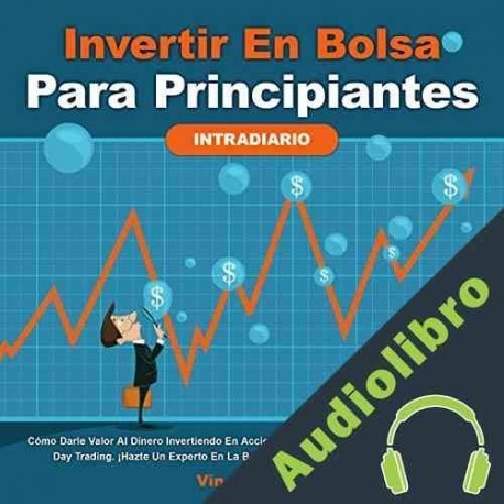 Audiolibro Invertir en Bolsa Para Principiantes Vince Casale