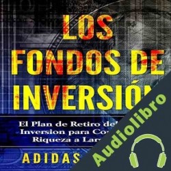 Audiolibro Los Fondos de inversión Adidas Wilson