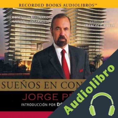Audiolibro Sueños en concreto Jorge Pérez
