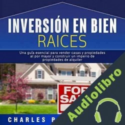 Audiolibro Inversión en Bienes Raíces Charles Pennyfeather