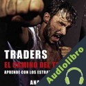 Audiolibro Traders: El Camino del Triunfo Ana Oliva