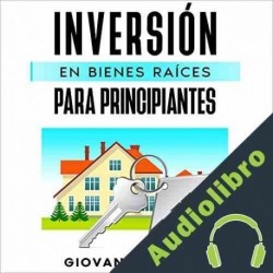 Audiolibro Inversión en bienes raíces para principiantes Giovanni Rigters